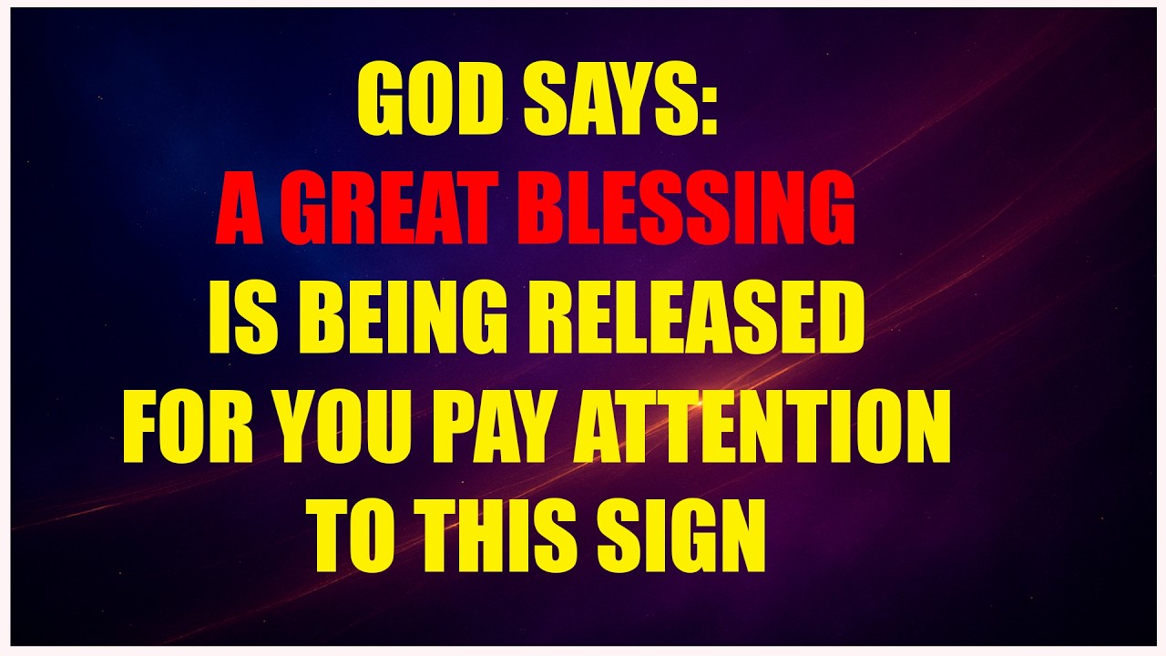 ⚠️ GOD SAYS: A GREAT BLESSING IS MOVING TOWARD YOU — PAY ATTENTION TO THIS!