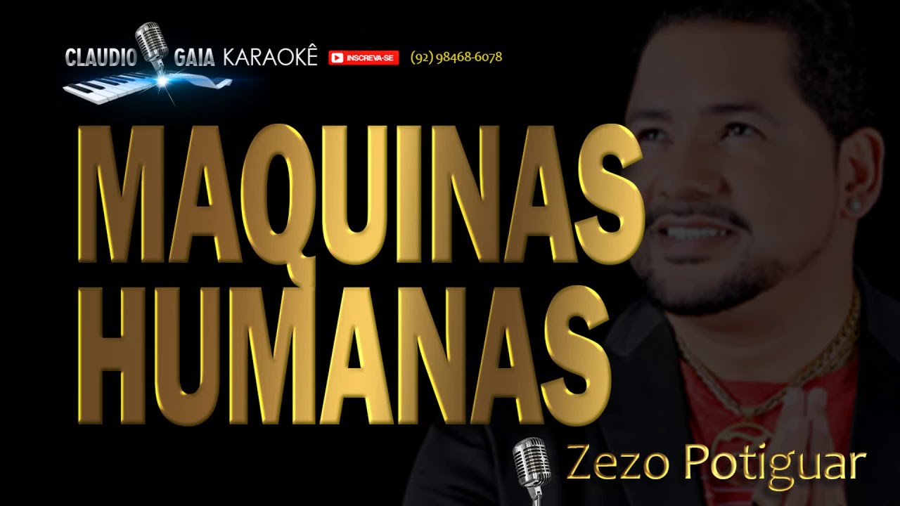 🎤 ZEZO POTIGUAR 🎶 MÁQUINAS HUMANAS - KARAOKÊ