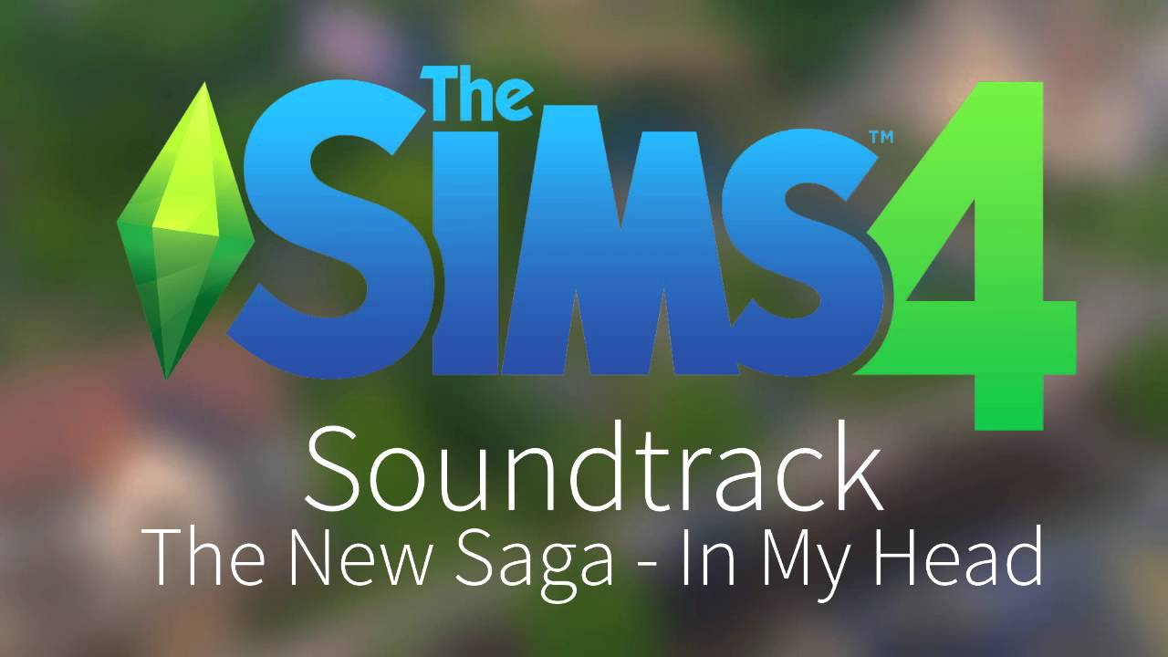 The Sims 4 - Soundtrack - The New Saga - In My Head