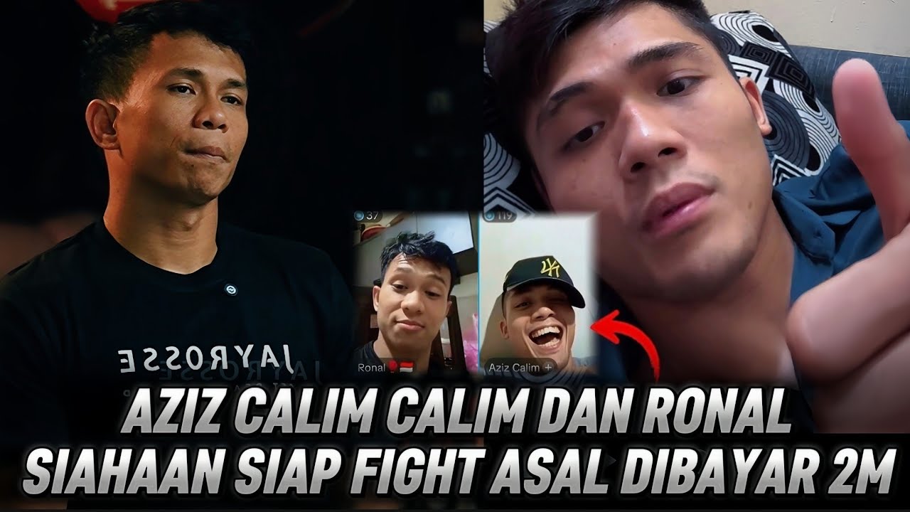 AZIZ CALIM VS RONAL SIAHAAN AKANKAH TERJADI? AZIZ SIAP LAWAN RONAL ASAL BAYARAN SESUAI