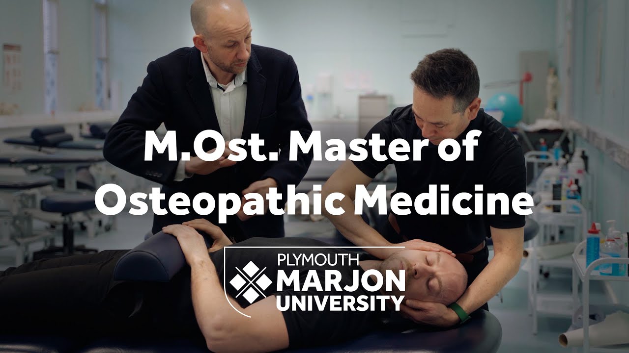 M.Ost. Master of Osteopathic Medicine - Plymouth Marjon University