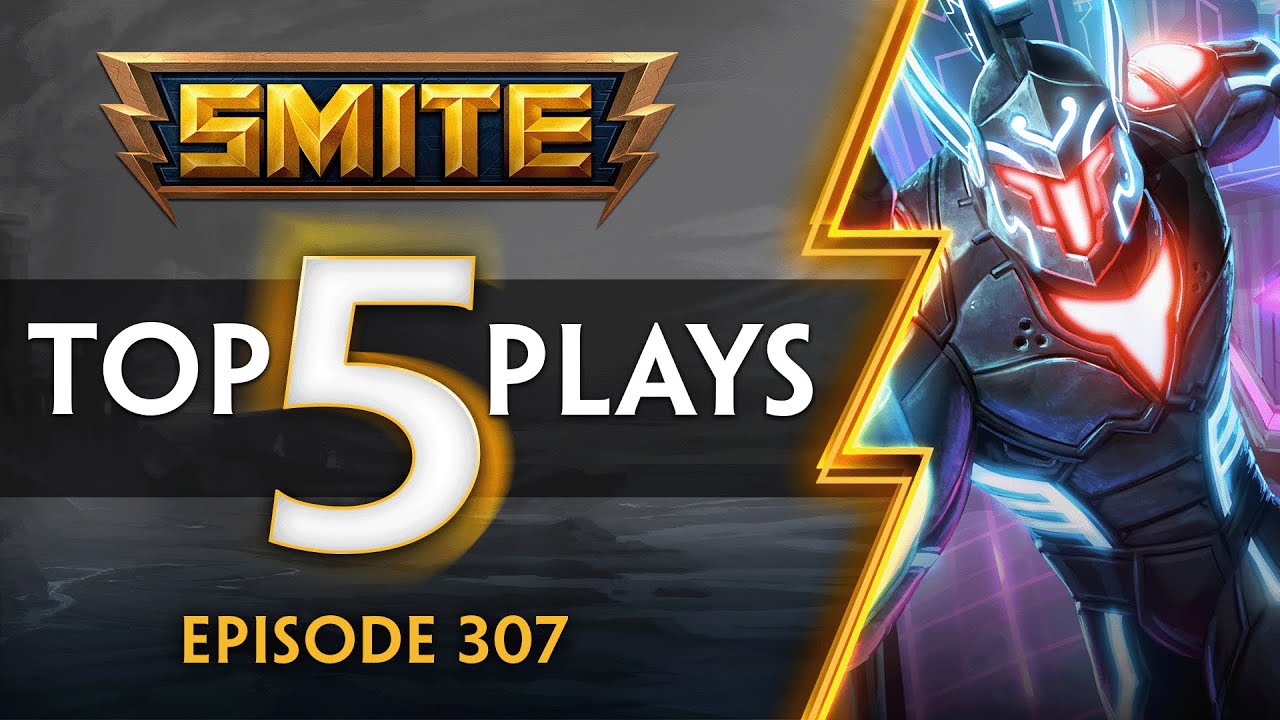 SMITE - Top 5 Plays - Episode 307