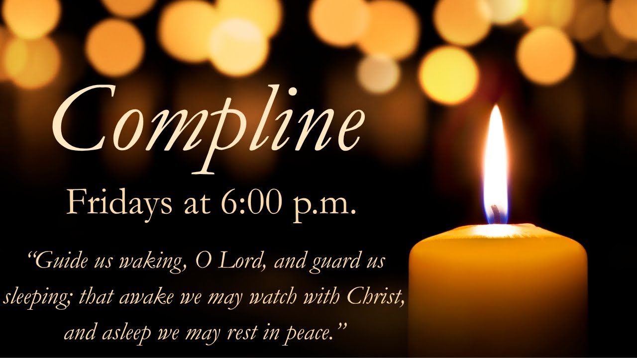 Compline - February 20th, 2026