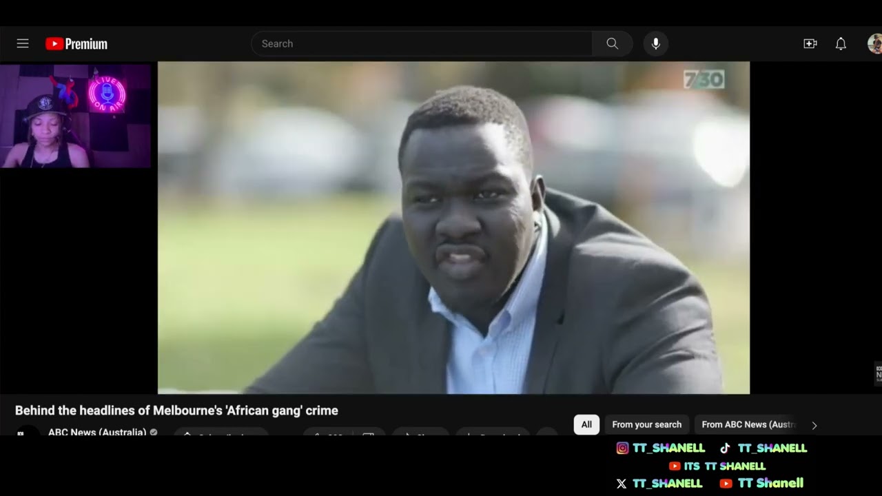 Melbourne's 'African gang' crime - behind the culture- TT Shanell Reacts