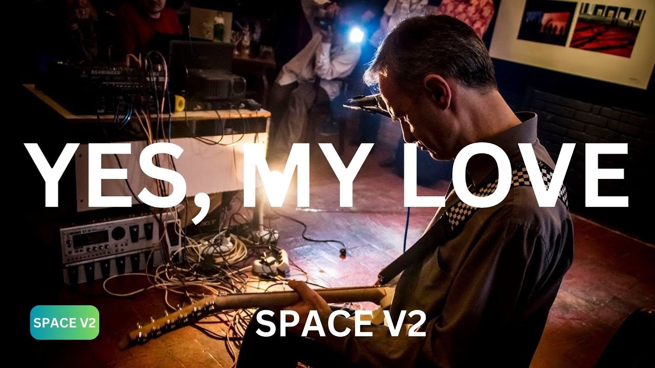 Space V2 - Yes, My Love (Lyrics)