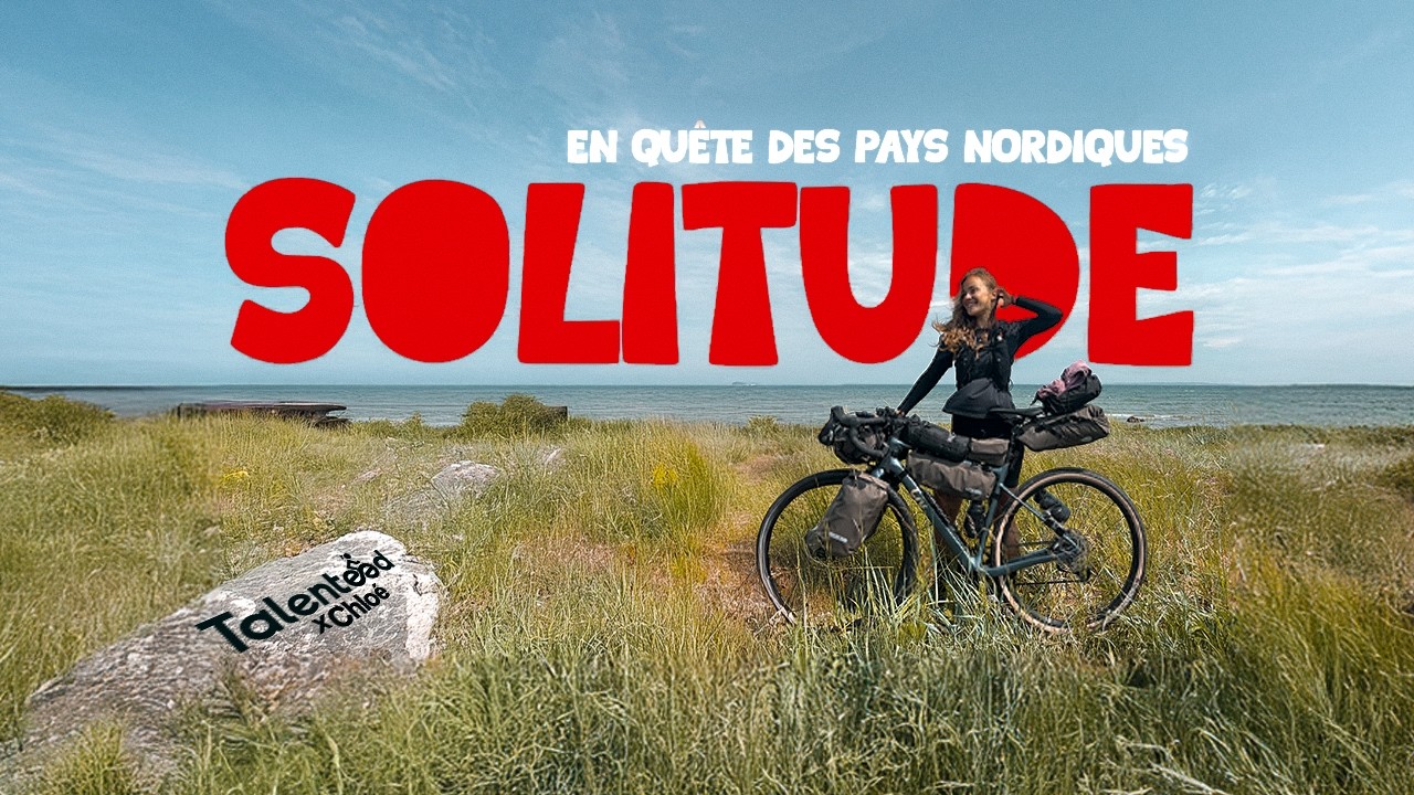 SOLITUDE - 1 mois de bikepacking (Part. 1/2)