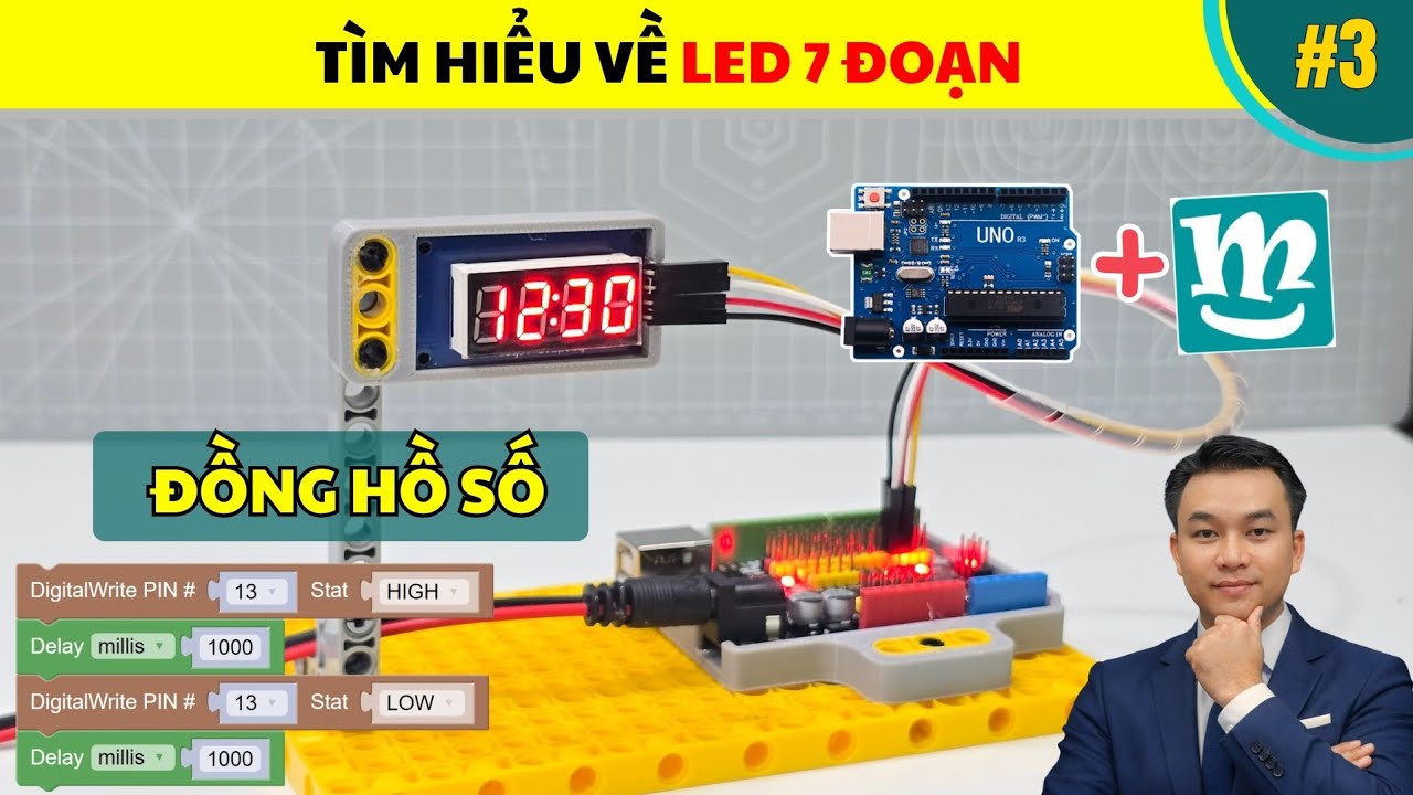 Buổi 3: lập trình LED 7 đoạn làm đồng hồ đếm số | 7 - segment display counter