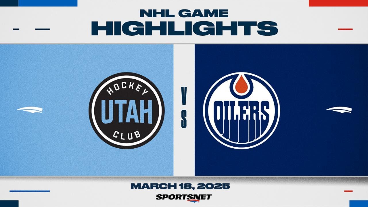 NHL Highlights | Utah HC vs. Oilers - March 18, 2025
