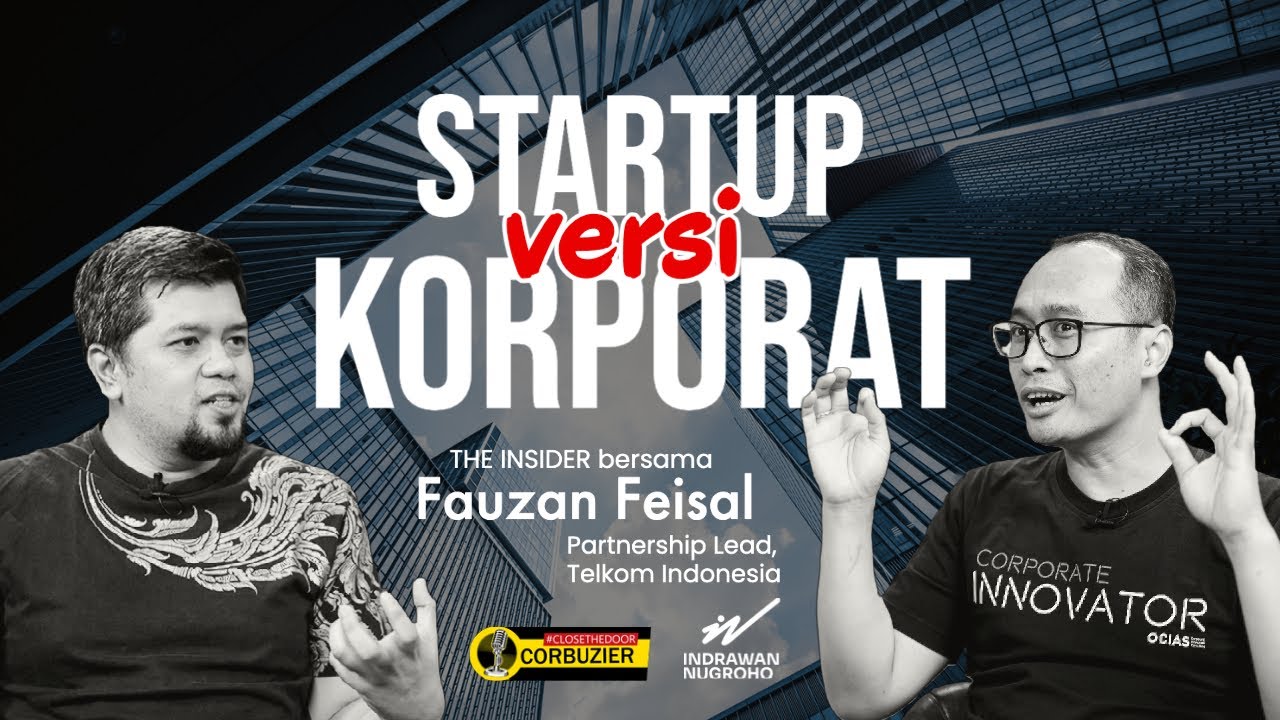 Cara Telkom Bangun Startup Dalam Korporasi | Fauzan Feisal | THE INSIDER