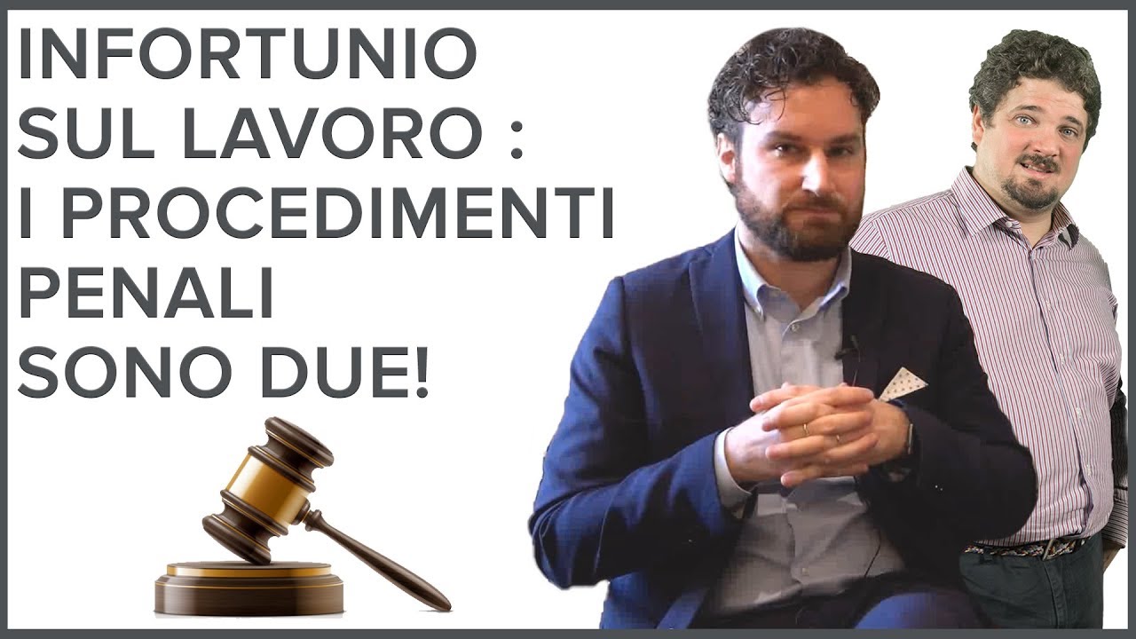 Infortunio sul Lavoro : i procedimenti penali sono DUE! con avv Piccaglia De Eccher e ing Delaini