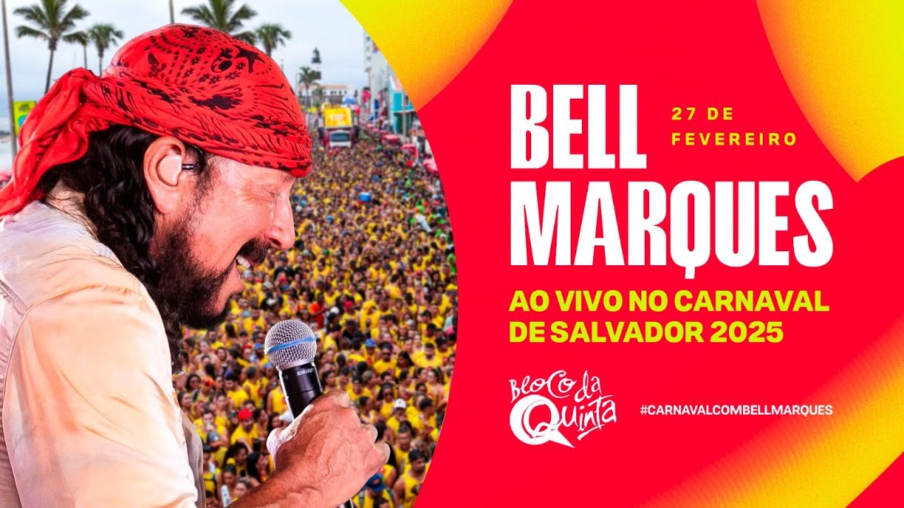 CARNAVAL DE SALVADOR 2025 - Bell Marques - Bloco da QUINTA