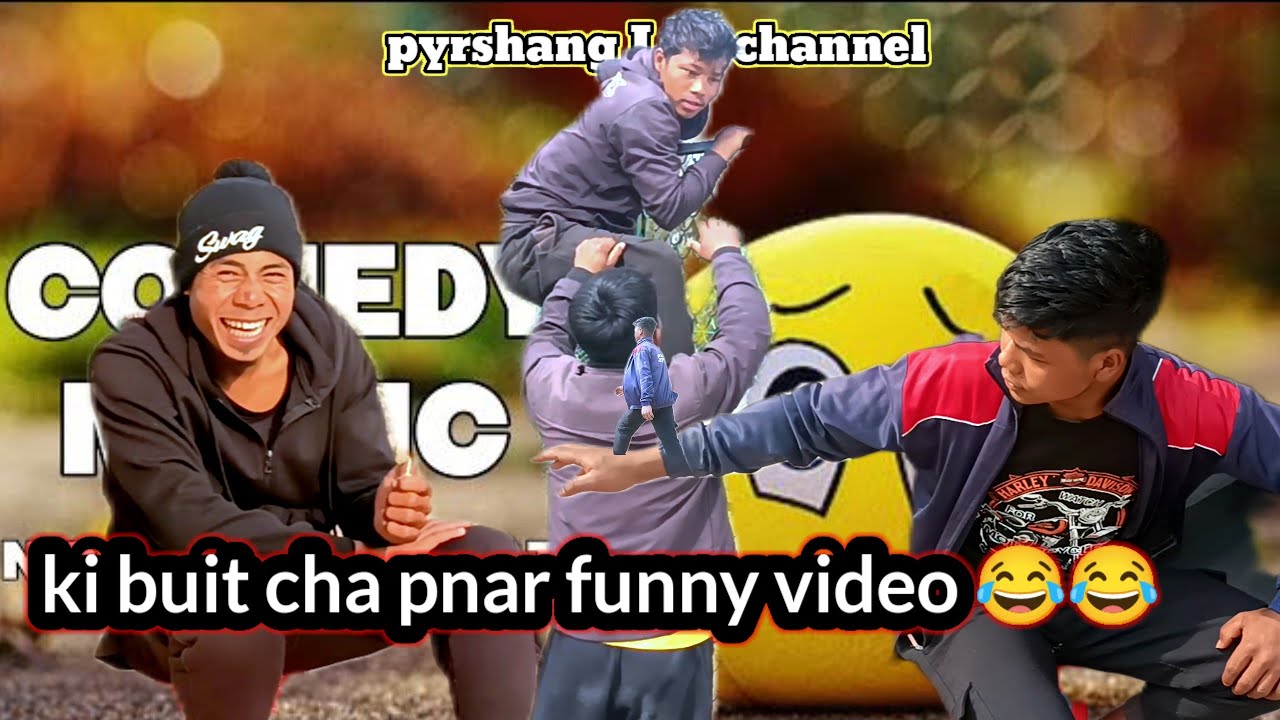 Ki buit cha 😂 funny video pnar #comedy ïap thngan wa ïang cha 😂🤣