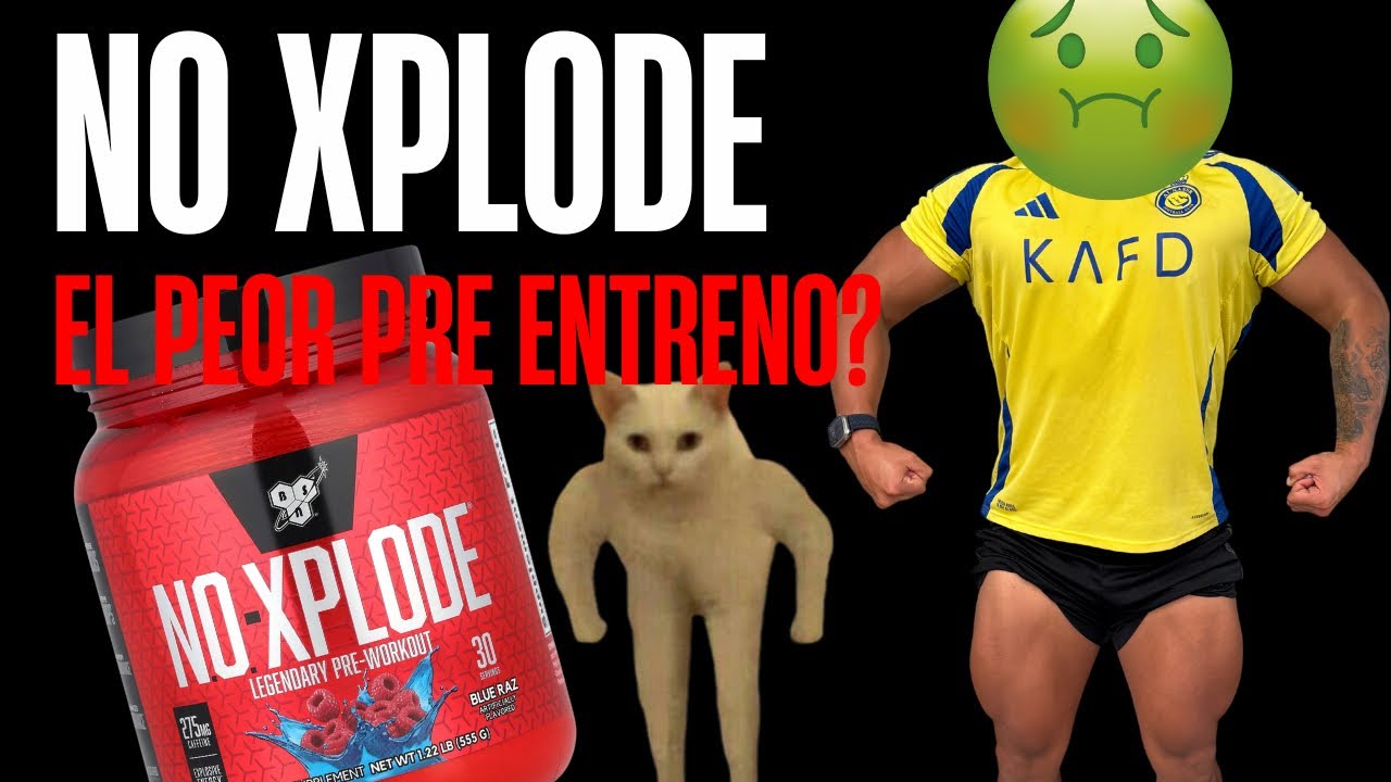 NO XPLODE PRE ENTRENO, EL PEOR DEL MUNDO?