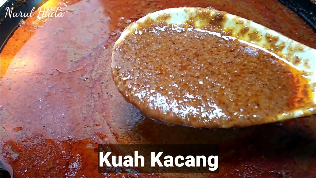 76. Resepi Kuah Kacang Paling Senang | Sesuai Untuk Yang Pertama Kali Cuba!