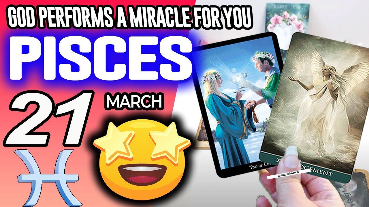 Pisces ♓😇GOD PERFORMS A MIRACLE FOR YOU❗🙌 horoscope for today MARCH 21 2026 ♓ #pisces tarot MARCH