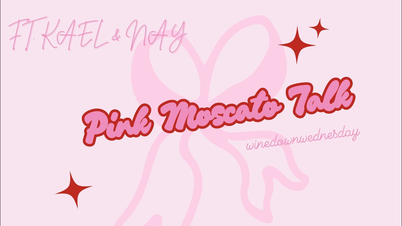 Let’s Regroup 😮‍💨 Wine Down Wednesday on Pink Moscato Talk ! 🥂