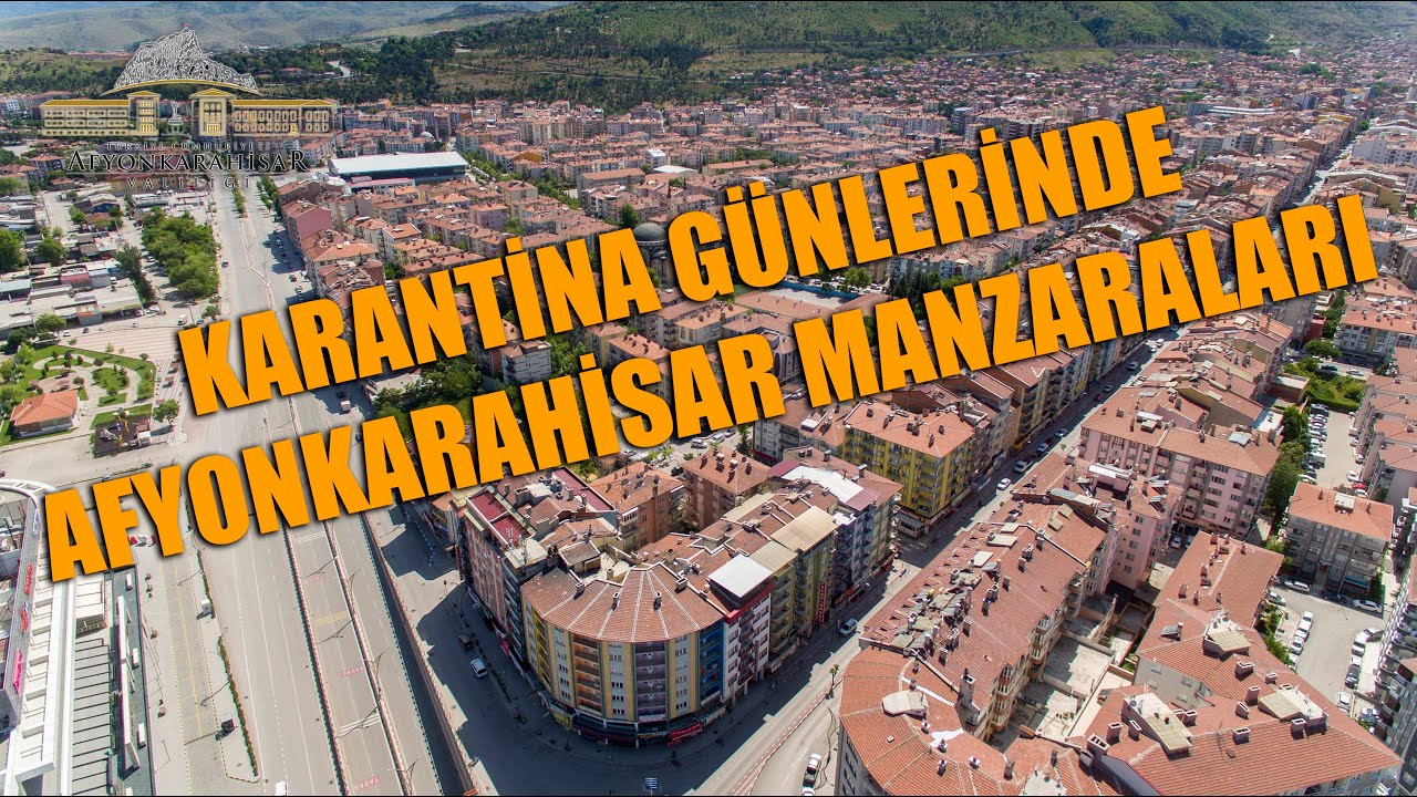 Sokağa Çıkma Yasağında Afyonkarahisar Manzaraları