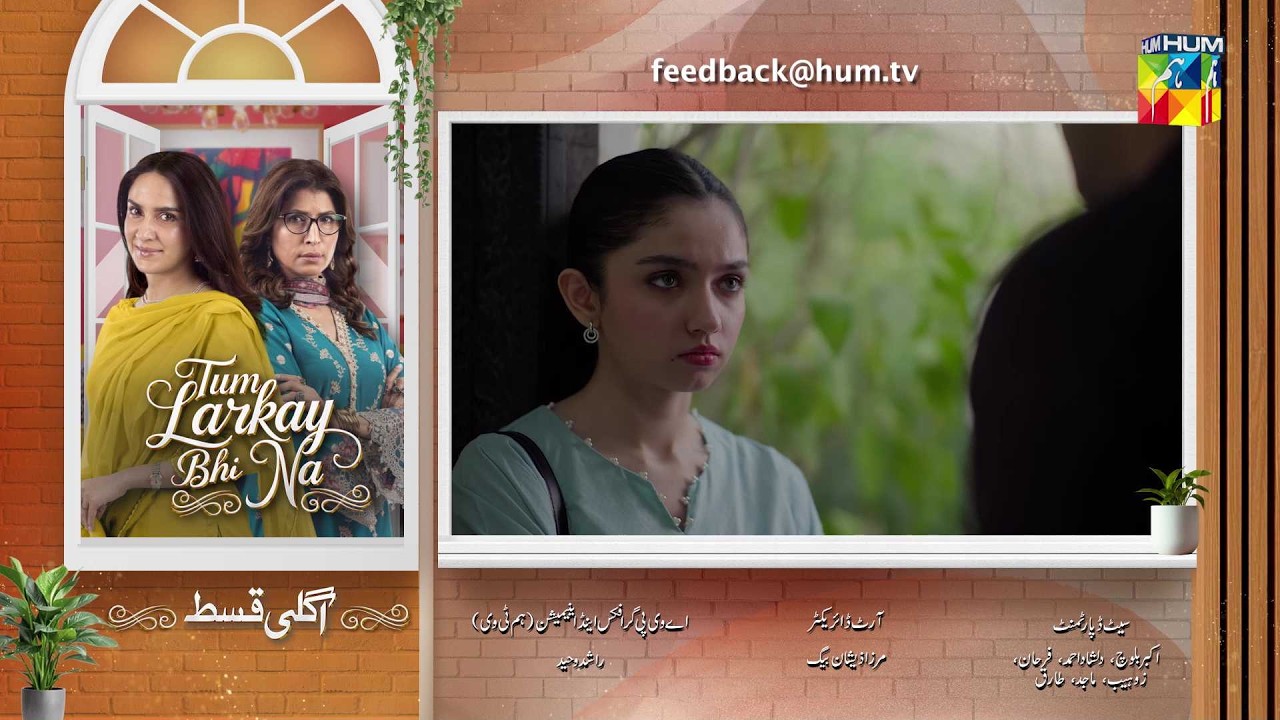 Tum Larkay Bhi Na - Episode 07 Teaser -  24 Feb 2025 - Featuring Aina Asif & Ali Dayyan - HUM TV