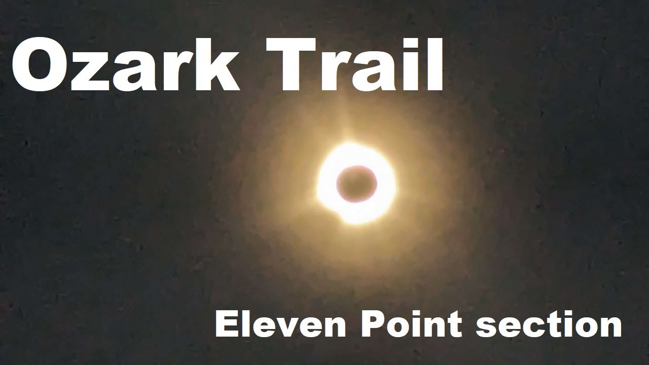 Multinight - Ozark Trail, MO (Eleven Point section) / Solar eclipse 2024