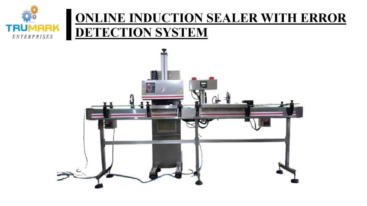 ONLINE INDUCTION SEALER WITH ERROR DETECTION SYSTEM