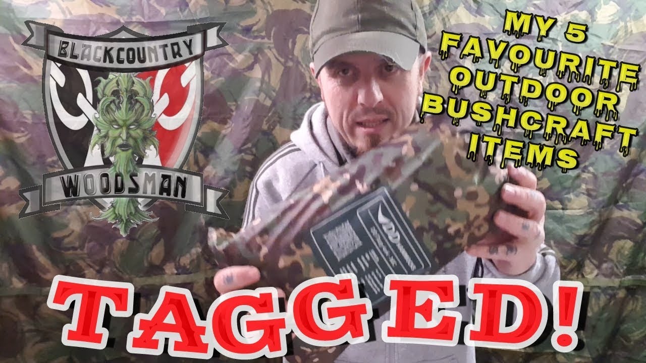 Tagged! | My 5 favourite bushcraft items