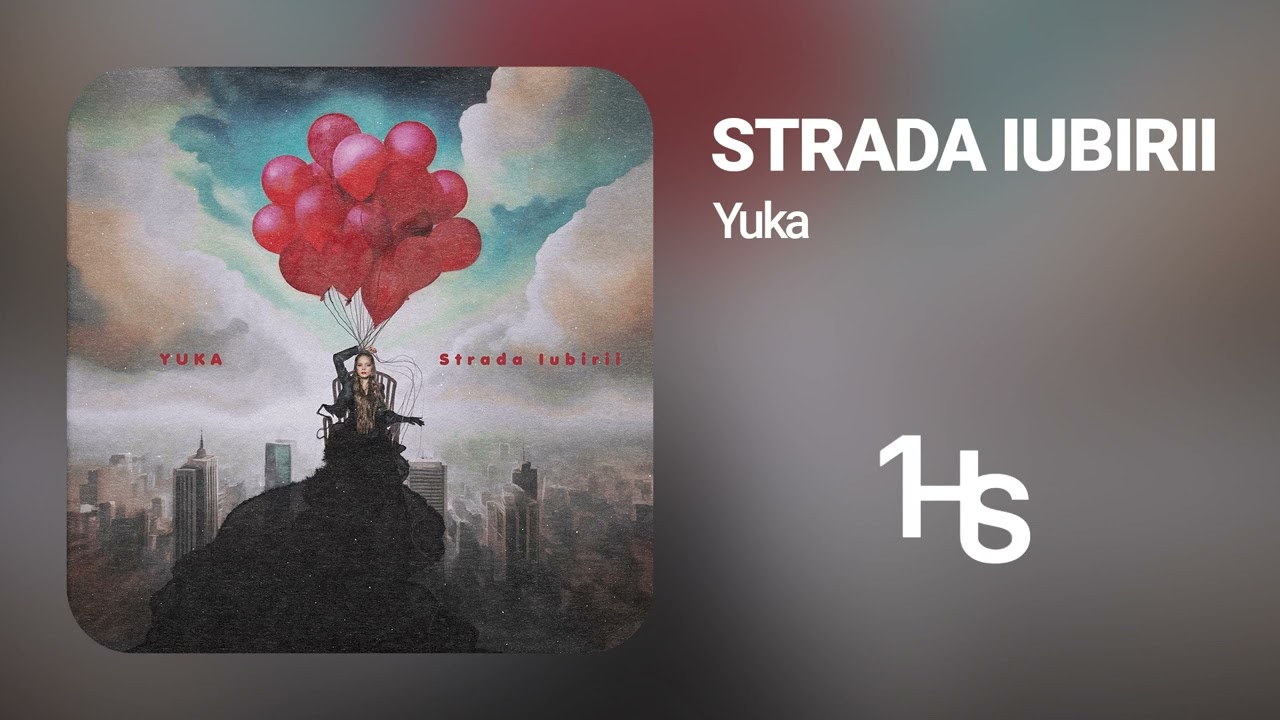 YUKA - Strada iubirii | 1 Hour