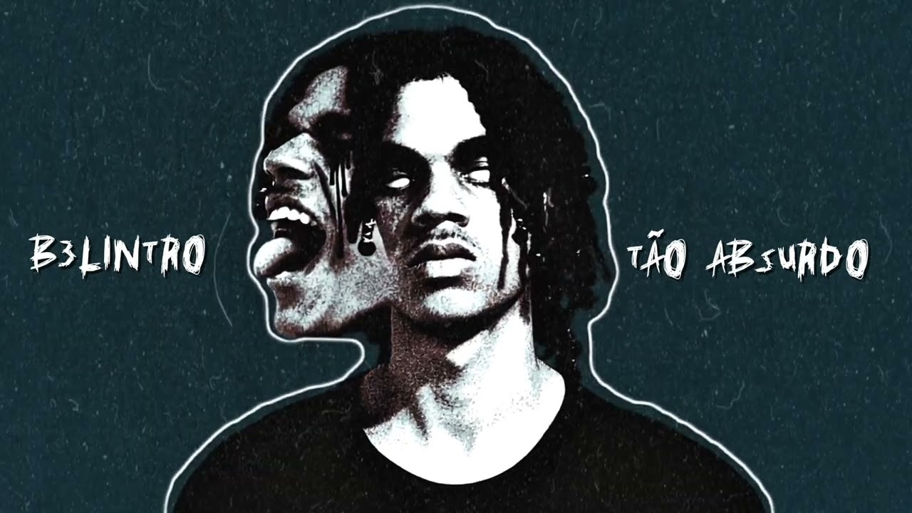 6. B3LINTRO - TÃO ABSURDO