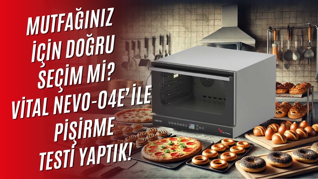 Vital NEVO-04E Konveksiyonel Fırın ile Profesyonel Pişirme Deneyimi