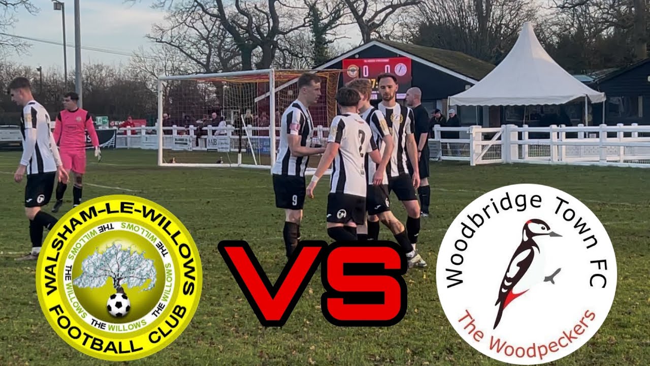 GOAL FEST!!!!! Walsham Le Willows VS Woodbridge Town (S4 EP46)
