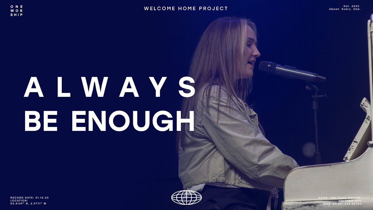 Always Be Enough (Live) | One Worship