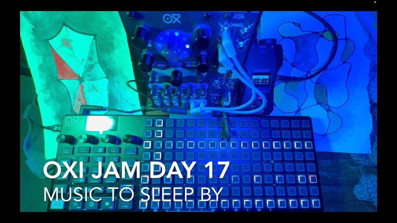 OXI Jam Day 17