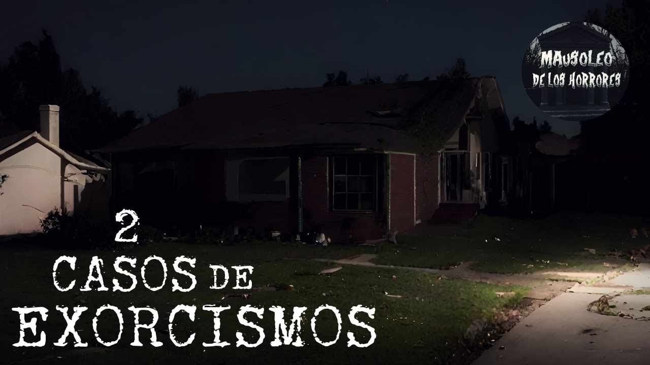 ¿QUÉ PASA CUANDO NO PUEDES EXORCIZAR UNA CASA? | 2 CASOS DE EXORCISMO | HISTORIAS DE TERROR
