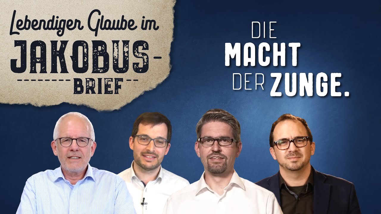 Die Macht der Zunge - und wie man sie kontrollieren kann (Jak 3,5b-12)