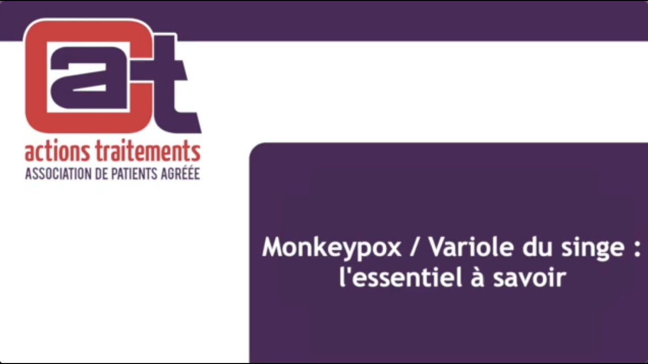 MPOX (anciennement Monkeypox / Variole du singe) : l'essentiel à savoir