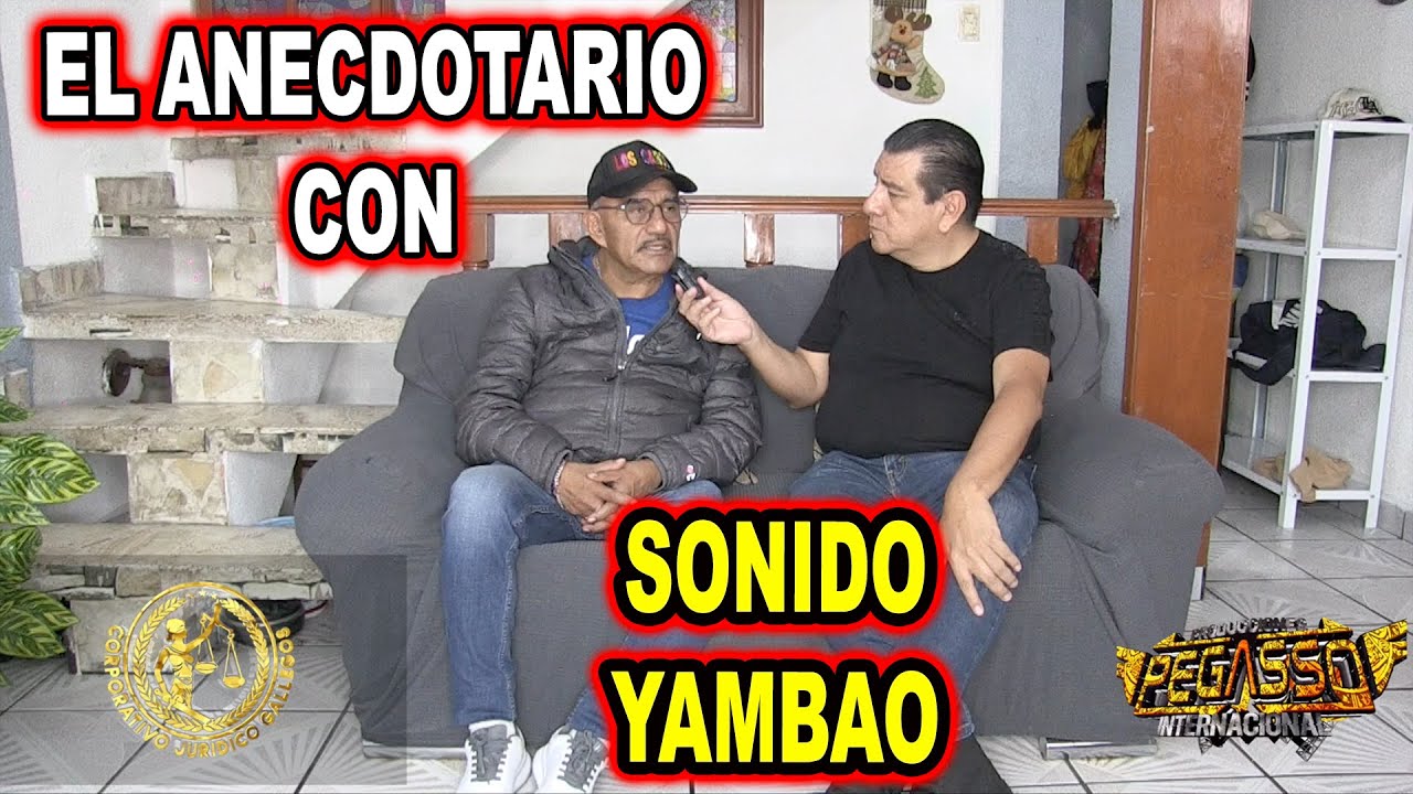 *** EL ANECDOTARIO CON SONIDO YAMBAO ***
