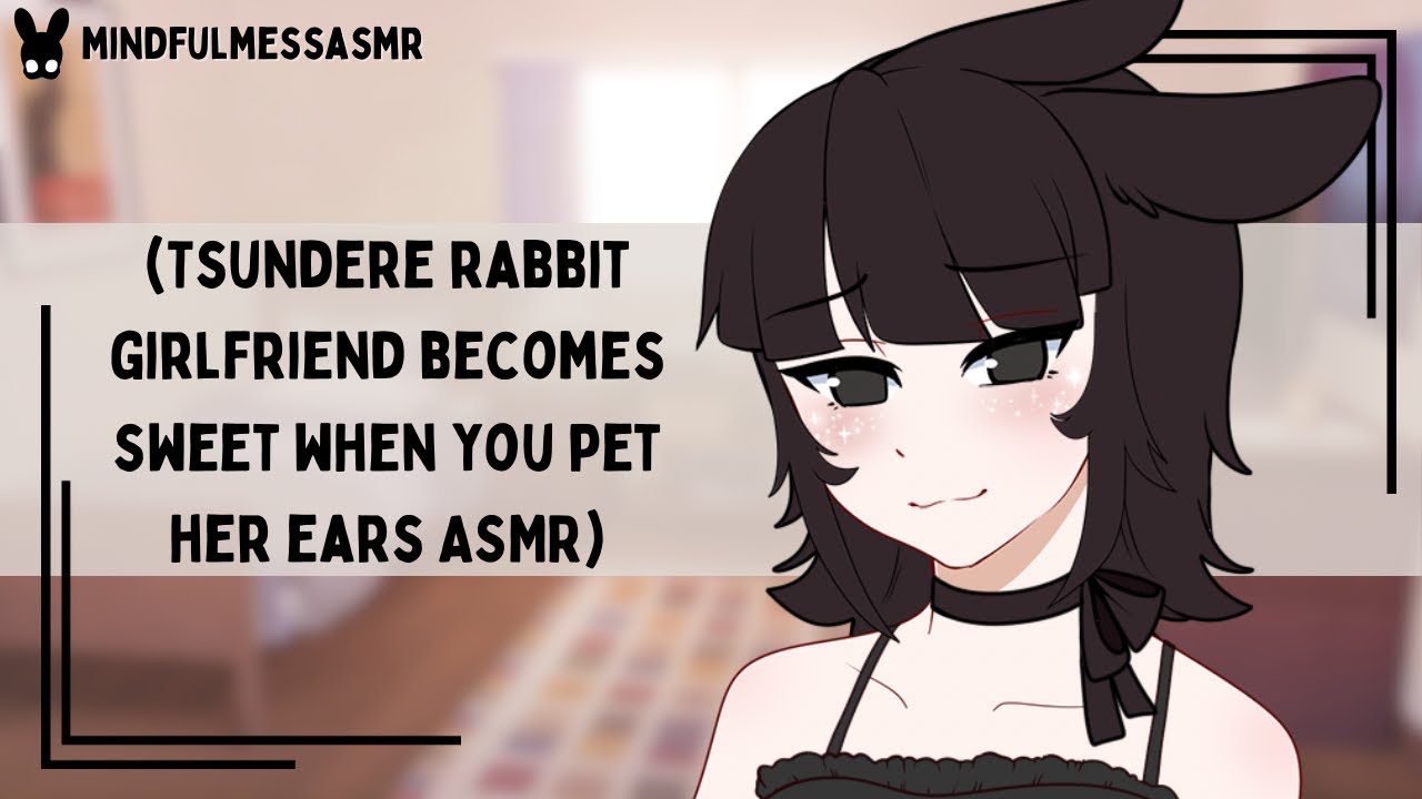 I Guess We Can Cuddle, If You Want To (Tsundere Rabbit Girlfriend ASMR)