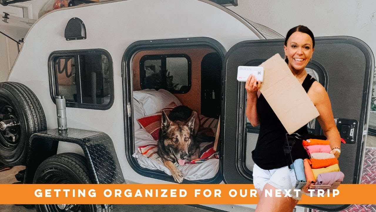 Organizing Our Teardrop Camper before we move in for the summer I Thanks for the tips!