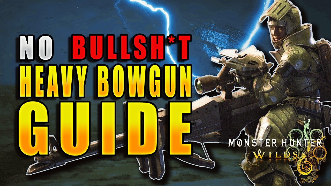 The ULTIMATE Heavy Bowgun Guide for Monster Hunter Wilds (TU4)