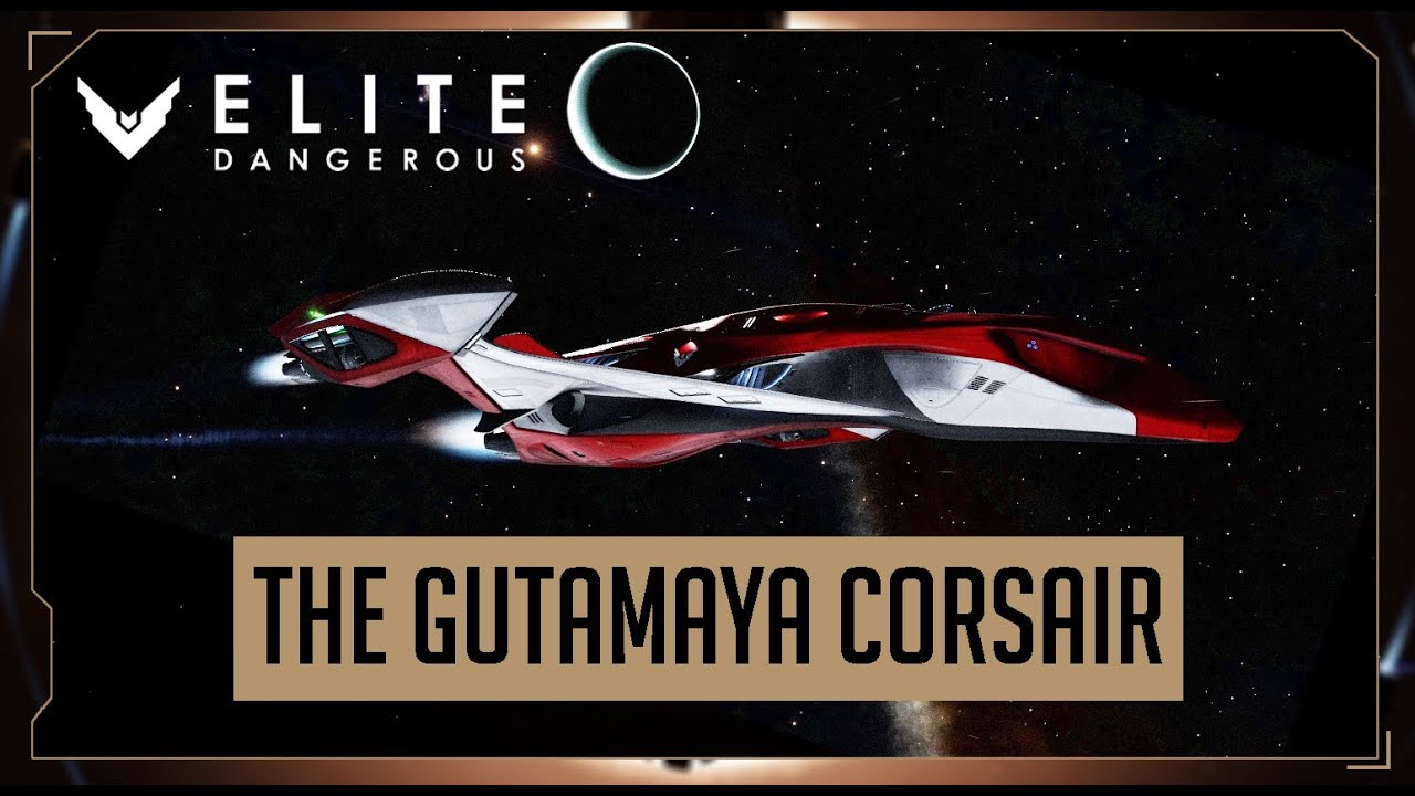 Elite: Dangerous - The Gutamaya Corsair
