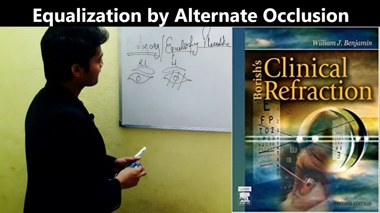 Balancing by Alternate Occlusion/Monocular Subjective Refraction Part-3/5