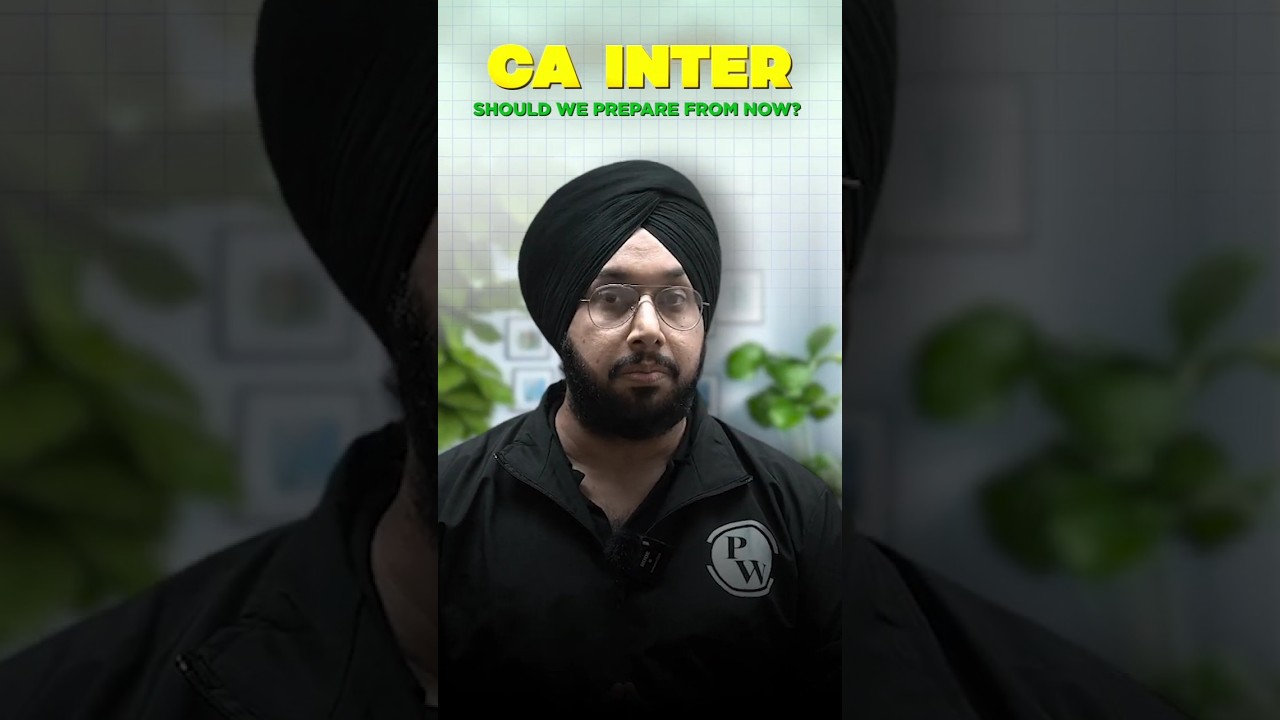 Perfect Time for CA Inter Preparation After CA Foundation #Shorts&nbsp;#CAPrep&nbsp;#PW