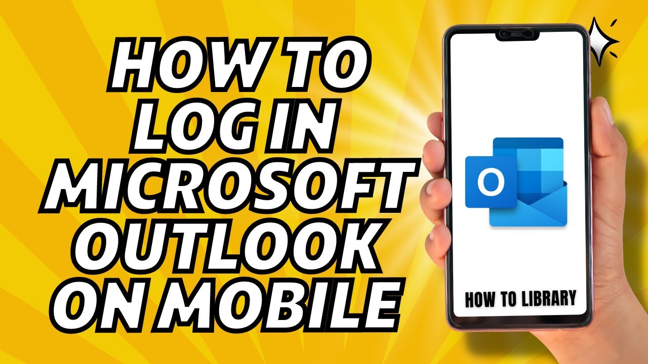 How to Login Microsoft Outlook on Mobile - Quick And Easy!