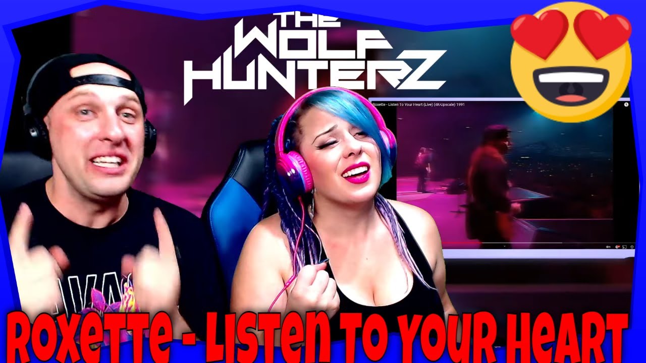 Roxette - Listen To Your Heart (Live) THE WOLF HUNTERZ Reactions