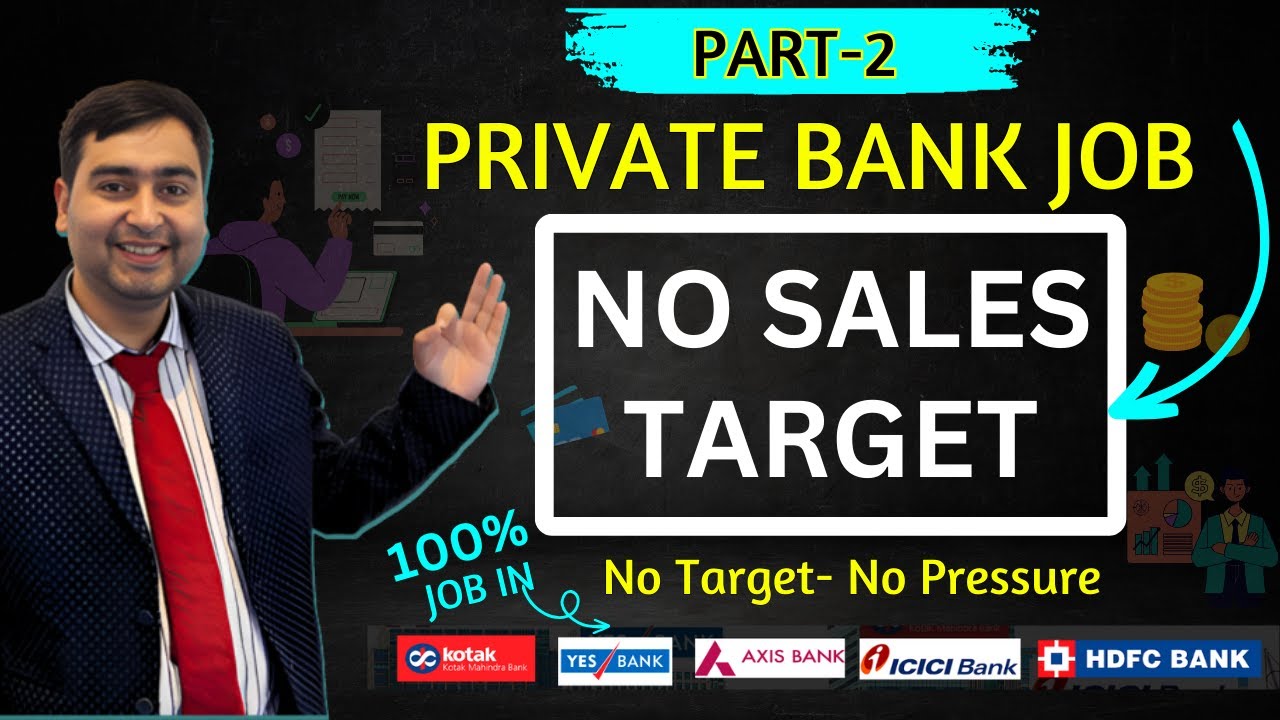 Private Bank Vacancy | Best Private Bank Job with No Target | Part -2