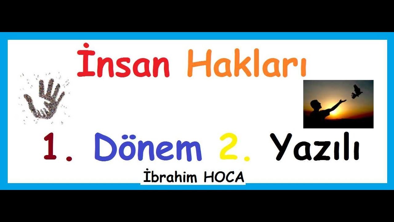 4. Sınıf İnsan Hakları 1.  Dönem 2. Yazılı Sınav(bütün konular)
