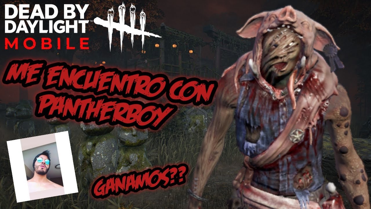 DEAD BY DAYLIGHT MOBILE |PARTIDA CONTRA PANTHERBOY|Gameplay español #dbdmobile