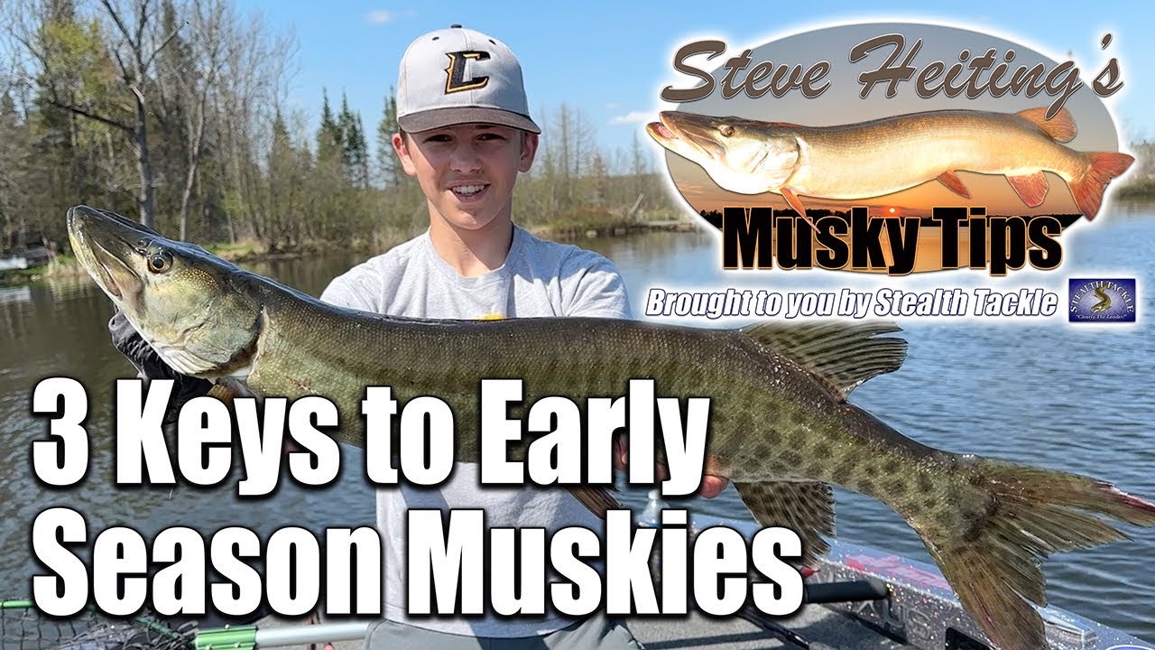3 Keys to Early Season Muskies