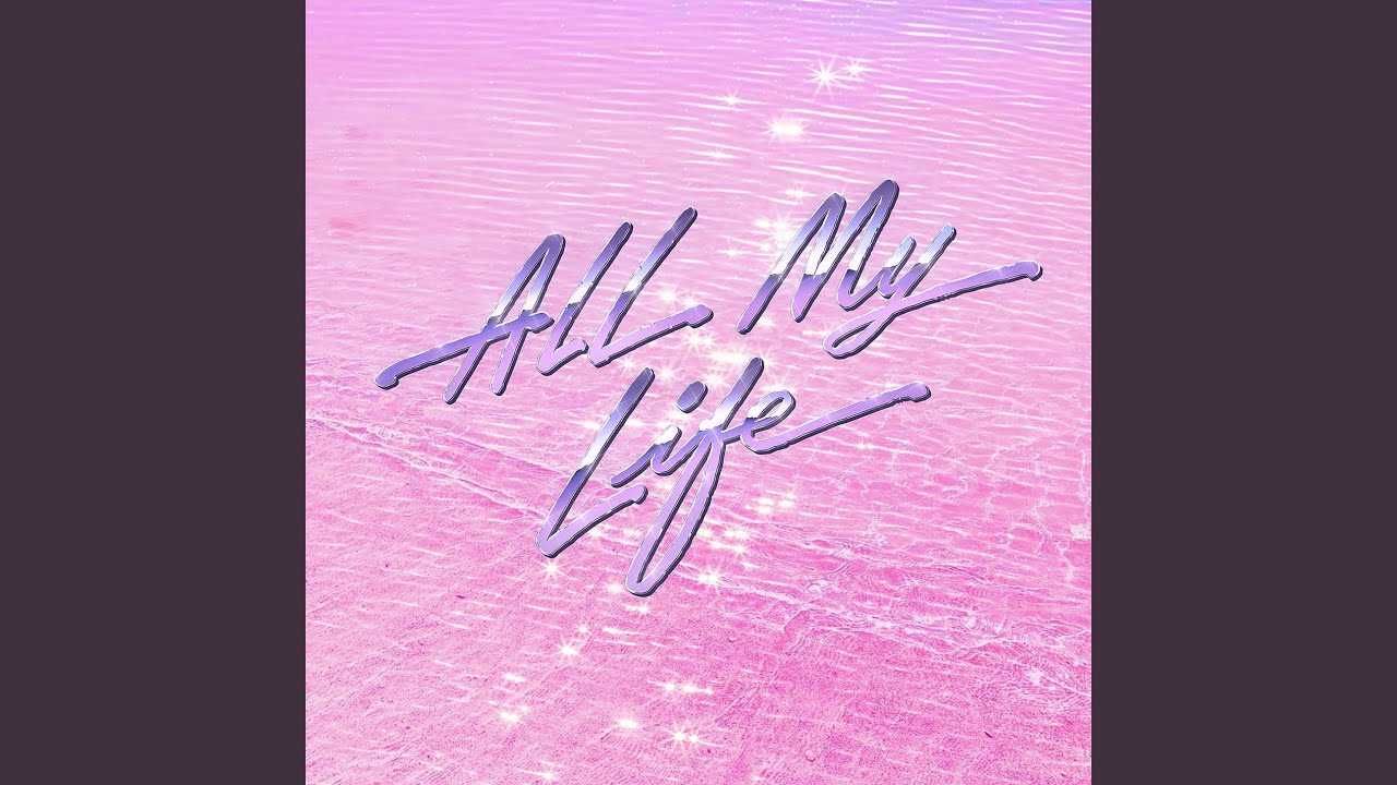 All My Life (Extended)