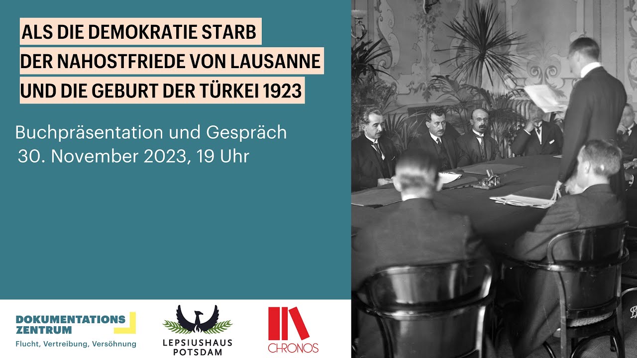 Als die Demokratie starb – Der Nahostfriede von Lausanne und die Geburt der Türkei 1923