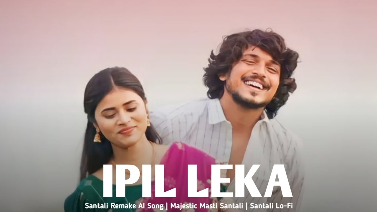 Ipil Leka - Majestic Masti Santali ( Original Santali AI Song ) 